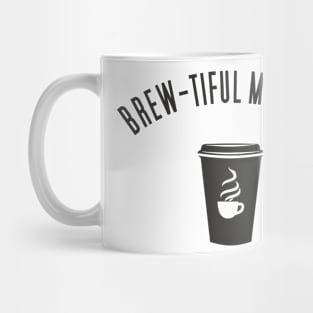 Brew-tiful Moments with Coffee Mug